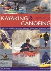 Imagen de archivo de Advanced Kayaking and Canoeing a la venta por Half Price Books Inc.