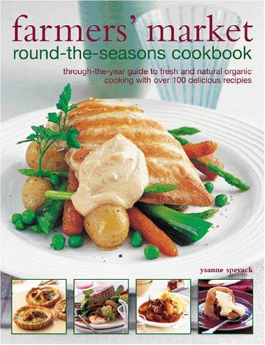 9781844760480: Farmers' Market Round-the-seasons Cookbook