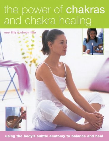 Stock image for The Power of Chakras and Chakra Healing for sale by SecondSale