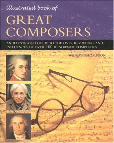 Beispielbild fr Great Composers (Illustrated Book of) zum Verkauf von SecondSale