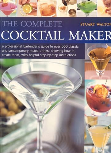 Stock image for The Complete Cocktail Maker for sale by ThriftBooks-Dallas