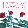 9781844761678: The Language of Flowers: An Anthology of Poetry, Prose and Paintings