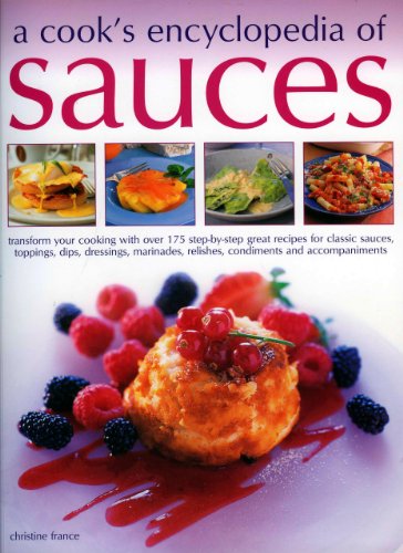 A Cook's Encyclopedia of Sauces (9781844761692) by France, Christine