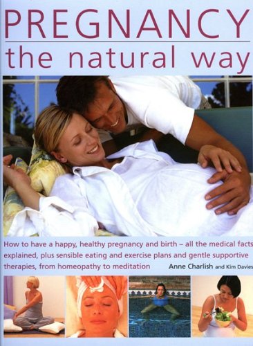 Beispielbild fr Pregnancy the Natural Way zum Verkauf von Better World Books
