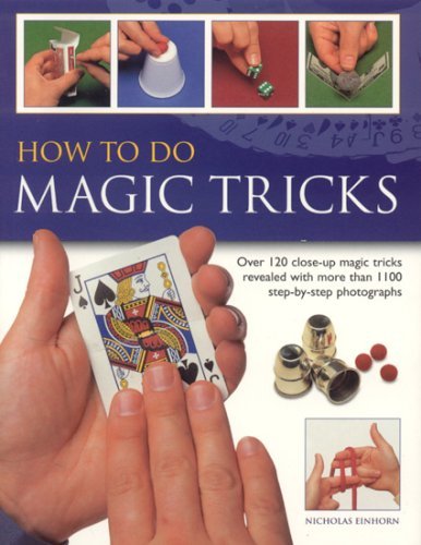 How to Do Magic Tricks (9781844761852) by Einhorn, Nicholas