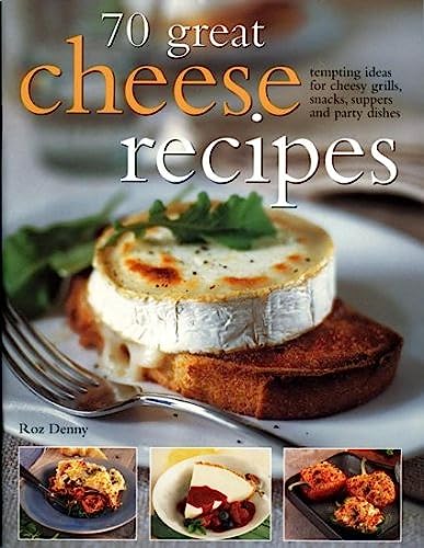 70 Great Cheese Recipes (9781844761920) by Denny, Roz