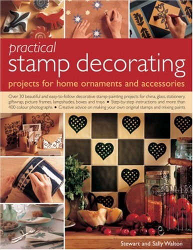 Practical Stamp Decorating (9781844762286) by Walton, Sally
