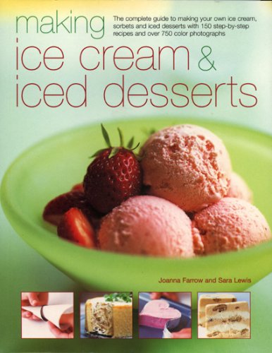 Imagen de archivo de Making Ice Cream and Iced Desserts a la venta por Better World Books