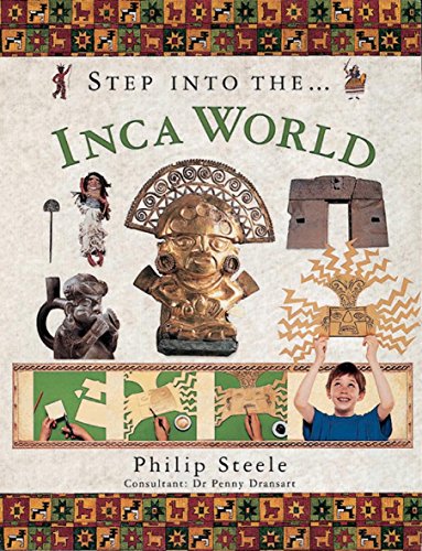 Beispielbild fr Step Into the. Inca World zum Verkauf von WorldofBooks