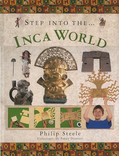 Stock image for Step Into the Inca World for sale by Blackwell's