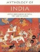 Beispielbild fr Mythology of India: Myths and Legends of India, Tibet and Sri Lanka (Mythology Of.) zum Verkauf von WorldofBooks