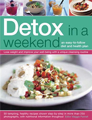 Stock image for Detox in a Weekend: An Easy-to-follow Diet and Health Plan for sale by WorldofBooks