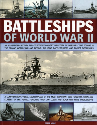 Beispielbild fr Battleships of World War II: An Illustrated History and Country-by-country Directory of Warships, Including Battlecruisers and Pocket Battleships, That Fought in the Second World War and Beyond zum Verkauf von WorldofBooks