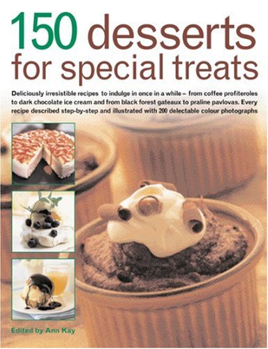 9781844763948: 150 Desserts for Special Treats