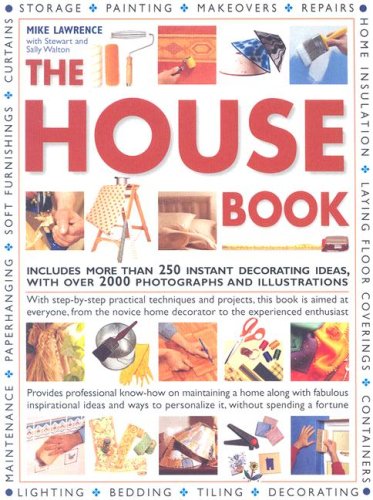 Imagen de archivo de The House Book : Includes More Than 250 Instant Decorating Ideas, with over 2000 Photographs and Illustrations a la venta por Better World Books