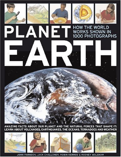 Stock image for Planet Earth: Amazing facts about our world and the natural forces that shaped it for sale by SecondSale