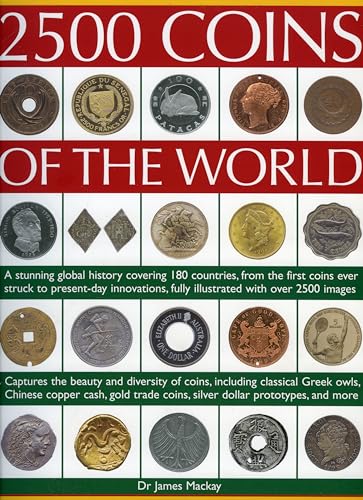2500 Coins of the World : Comprehensive global history of coins from 180 countries