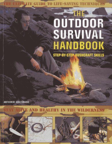 Imagen de archivo de The Outdoor Survival Handbook Step-By-Step Bushcraft Skills: The ultimate guide to life-saving techniques a la venta por Half Price Books Inc.
