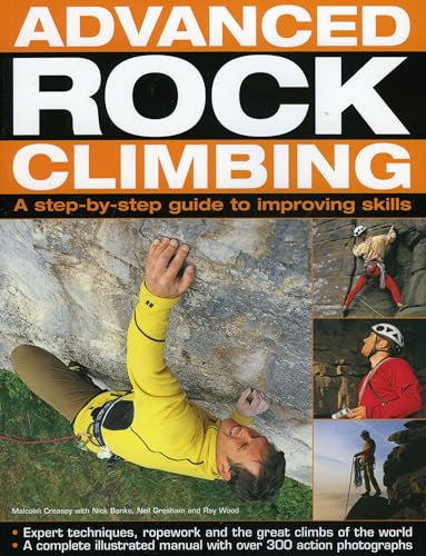 Beispielbild fr Advanced Rock Climbing: a practical guide to improving skills zum Verkauf von HPB Inc.