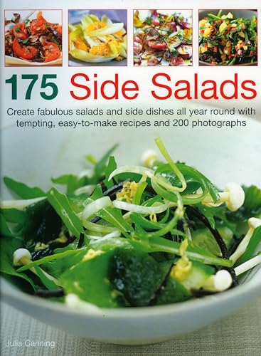 Beispielbild fr 175 Side Salads: Make Fabulous Salads and Side Dishes All Year Round with Tempting, Easy-to-make Recipes: Create Fabulous Salads and Side Dishes All . Easy-To-Make Recipes and 200 Photographs zum Verkauf von WorldofBooks