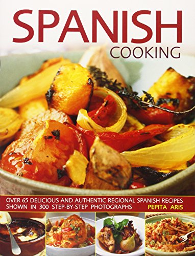 Beispielbild fr Spanish Cooking: Over 65 Delicious and Authentic Regional Spanish Recipes zum Verkauf von WorldofBooks