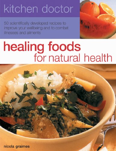 KITCHEN DOCTOR: Healing Foods For Natural Health