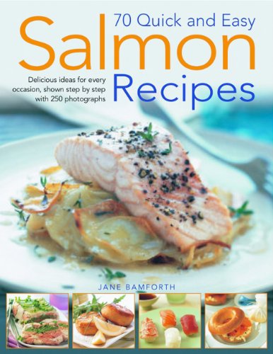 Stock image for 75 Quick and Easy Salmon Recipes: Delicious Ideas for Every Occasion, Shown Step by Step for sale by WorldofBooks