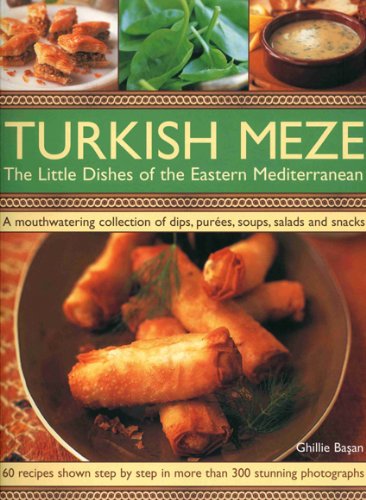 Beispielbild fr Turkish Meze: The Little Dishes of the Eastern Mediterranean zum Verkauf von HPB Inc.