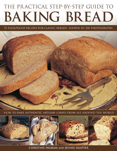 Beispielbild fr The Practical Step-by-step Guide to Baking Bread zum Verkauf von WorldofBooks