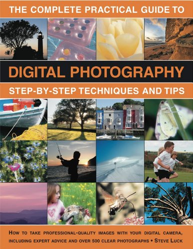 Stock image for The Complete Practical Guide to Digital Photography: Step-by-step Techniques and Tips for sale by WorldofBooks