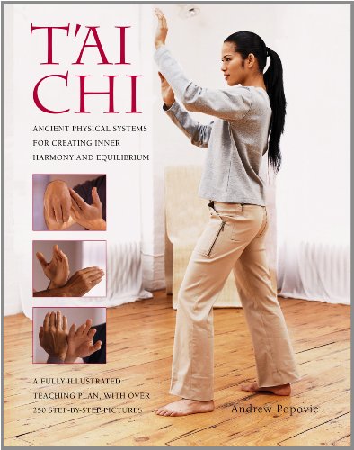 Stock image for T'ai Chi: Ancient Physical Systems for Creating Inner Harmony and Equilibrium for sale by WorldofBooks