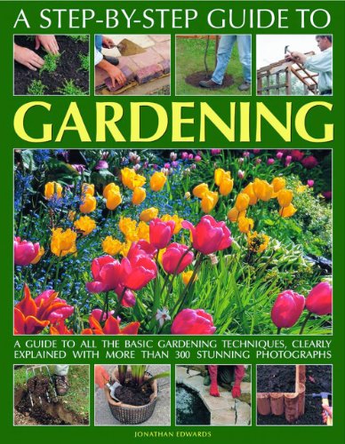 A Step-by-Step Guide to Gardening (9781844768363) by Edwards, Jonathan