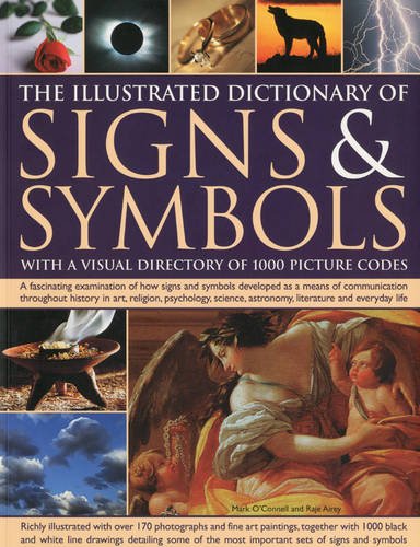 Imagen de archivo de The Illustrated Dictionary of Signs & Symbols: With a Visual Directory of 1000 Picture Codes a la venta por WorldofBooks