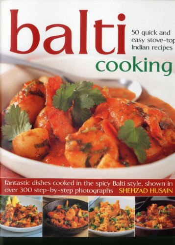 9781844769063: Balti Cooking: 50 Quick and Easy Stove-top Indian Recipes