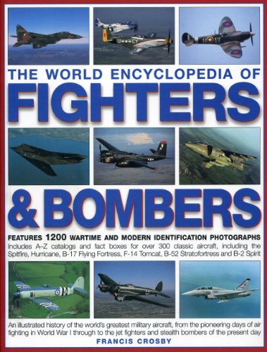 9781844769179: World Encyclopedia of Fighters and Bombers: An Illustrated History of the World's Greatest Military Aircraft, from the Pioneering Days of Air Fighting ... and Stealth Bombers of the Present Day