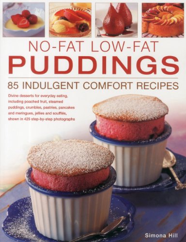Beispielbild fr No-fat Low-fat Puddings: 90 Indulgent Comfort Recipes: 85 Indulgent Comfort Recipes zum Verkauf von WorldofBooks