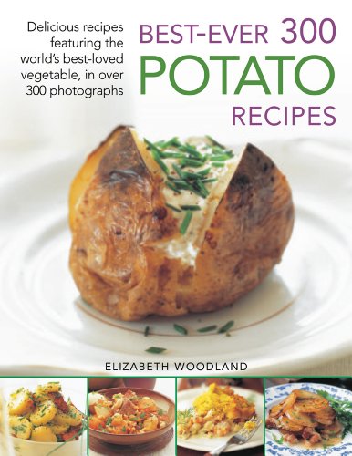 Beispielbild fr Best-Ever 300 Potato Recipes zum Verkauf von WorldofBooks