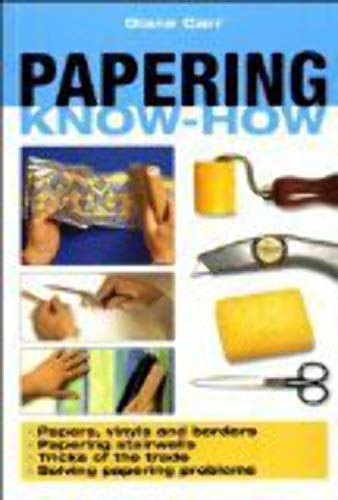 Stock image for Papering Know-How for sale by WorldofBooks