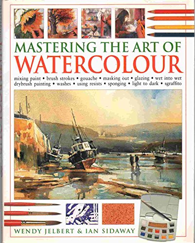 Beispielbild fr Mastering The Art Of Watercolour zum Verkauf von Reuseabook