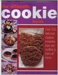 Beispielbild fr The Ultimate Cookie Book: Over 300 Biscuits, Brownies, Bars and Muffins to Bake at Home zum Verkauf von WorldofBooks