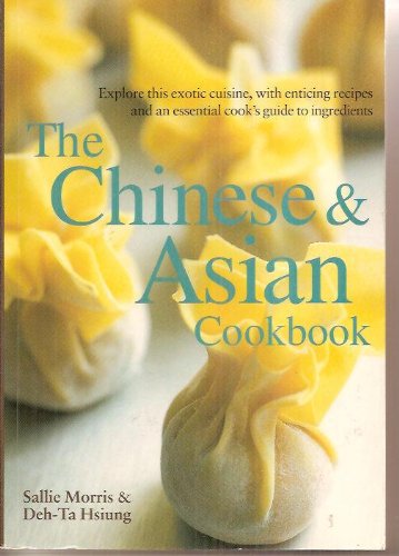 Beispielbild fr The Chinese & Asian Cookbook zum Verkauf von ThriftBooks-Dallas