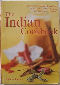 Stock image for The Indian Cookbook by Shehzad Husain (2003) Paperback for sale by ThriftBooks-Atlanta