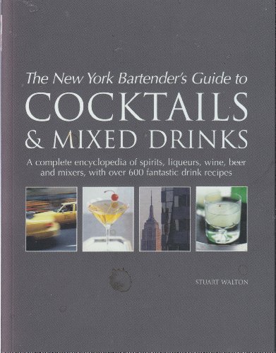 Beispielbild fr The New York Bartender's Guide to Cocktails and Mixed Drinks zum Verkauf von WorldofBooks