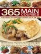 Stock image for Main Courses 365 : A Deliciously Different Dish for Every Day of the Year for sale by Better World Books: West