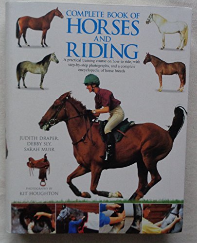 Imagen de archivo de Complete Book of Horses and Riding a la venta por Lower Beverley Better Books