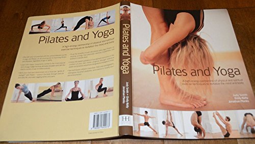 Beispielbild fr Pilates Yoga : A Dynamic Combination for Maximum Effect: Simple Exercises to Tone and Strengthen Your Body zum Verkauf von Better World Books