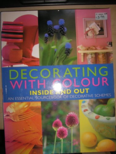 Beispielbild fr Decorating with Colour Inside and Out zum Verkauf von WorldofBooks