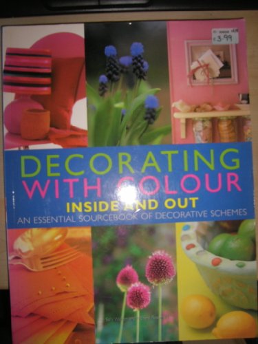 9781844773282: Decorating with Colour Inside and Out