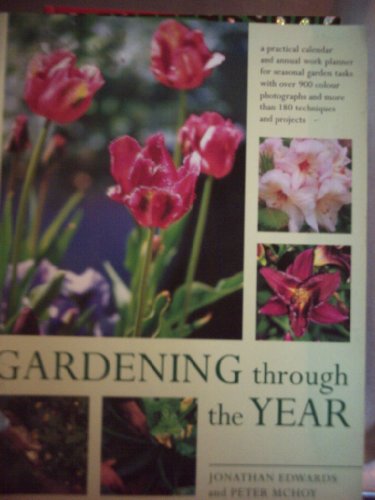 Beispielbild fr Gardening Through The Year zum Verkauf von AwesomeBooks