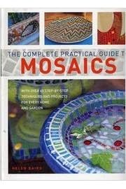 Stock image for Complete Practical Guide Mosaics for sale by WorldofBooks